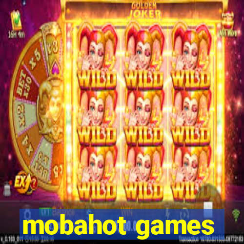 mobahot games